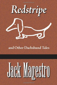 Redstripe And Other Dachshund Tales