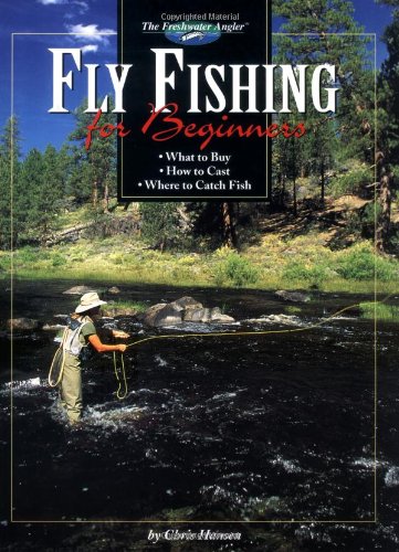 Fly Fishing for Beginners (The Freshwater Angler)