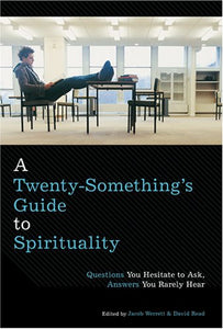 A Twently-Something's Guide to Spirituality