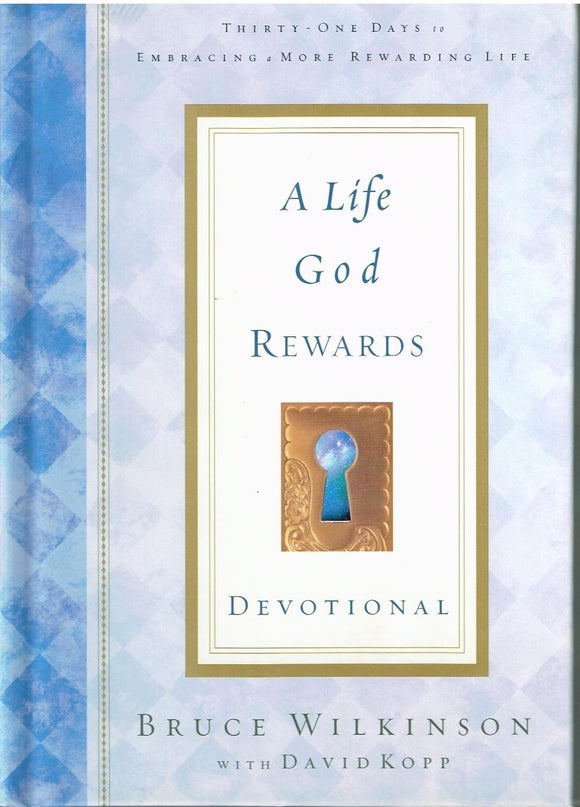 A Life God Rewards Devotional