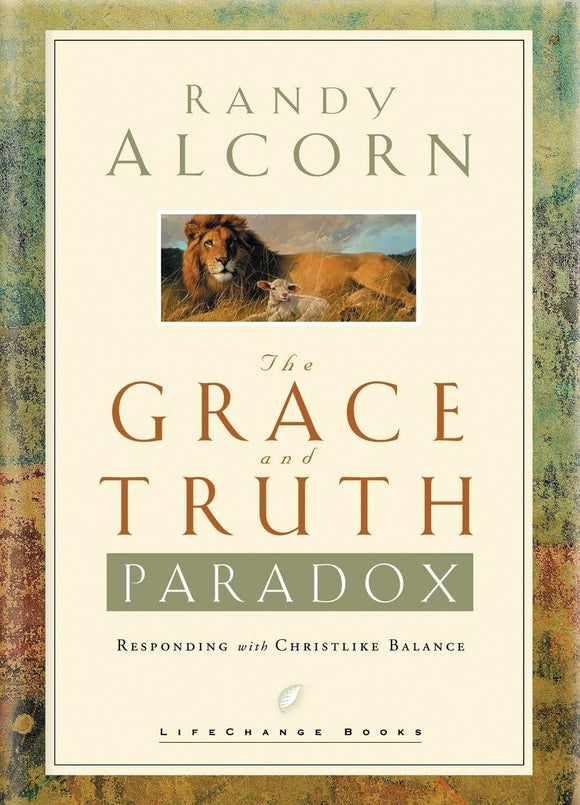 The Grace and Truth Paradox: Responding with Christlike Balance