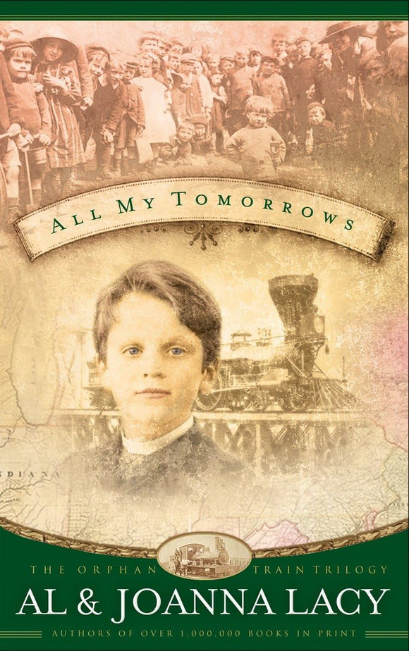 All My Tomorrows (The Orphan Trains Trilogy #2)