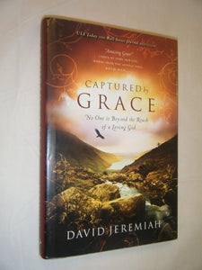 Captured by Grace: No One Is Beyond the Reach of a Loving God