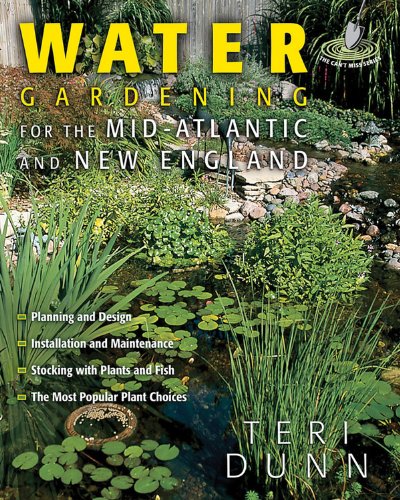 Water Gardening for the Mid-Atlantic and New England