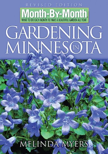 Month-By-Month Gardening in Minnesota: What to Do Each Month to Have a Beautiful Garden All Year