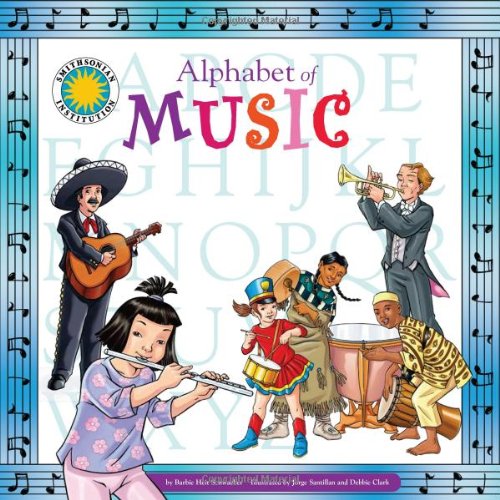 Alphabet of Music - A Smithsonian Alphabet Book (with audiobook CD and poster) (Smithsonian Alphabet Books)