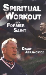 Spiritual Workout of a Former Saint