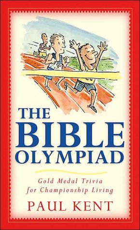 The Bible Olympiad: Gold Medal Trivia for Championship Living