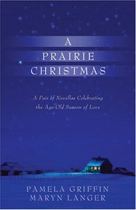 A Prairie Christmas: One Wintry Night/The Christmas Necklace (Heartsong Christmas 2-in-1)