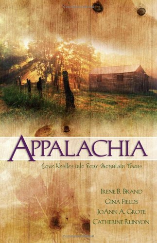 Appalachia: Eagles for Anna/Afterglow/The Perfect Wife/Come Home to My Heart (Heartsong Novella Collection)