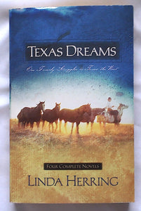 Texas Dreams: Song of Captivity/Dreams of the Pioneer/Dreams of Glory/Dreams Fulfilled (Heartsong Novella Collection)