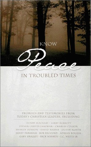 Know Peace in Troubled Times