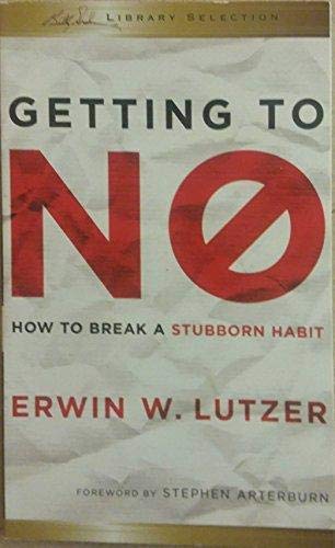 Getting to No: How To Break a Stubborn Habit