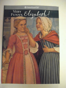 Very Funny, Elizabeth! (American Girl Collection)