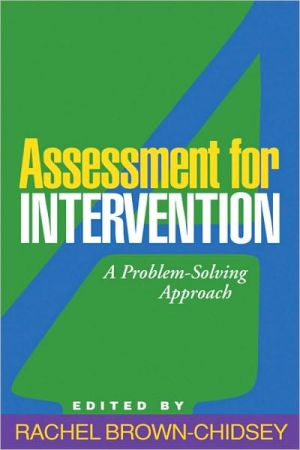 Assessment for Intervention, First Edition: A Problem-Solving Approach (The Guilford School Practitioner Series)