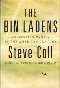 The Bin Ladens: An Arabian Family in the American Century