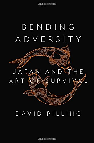 Bending Adversity: Japan and the Art of Survival