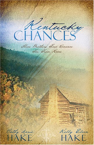 Kentucky Chances: Last Chance/Chance of a Lifetime/Chance Adventure (Heartsong Novella Collection)