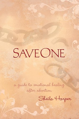 Saveone: A Guide to Emotional Healing After Abortion