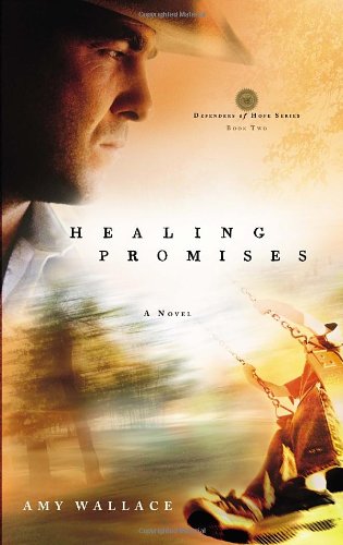 Healing Promises (Defenders of Hope Series #2)