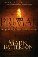Primal: A Quest for the Lost Soul of Christianity