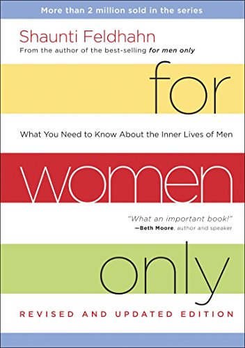 For Women Only, Revised and Updated Edition: What You Need to Know About the Inner Lives of Men