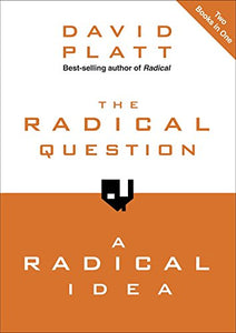 The Radical Question and A Radical Idea