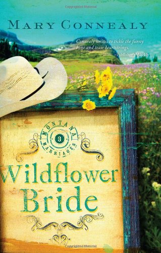 Wildflower Bride (Montana Marriages, Book 3)