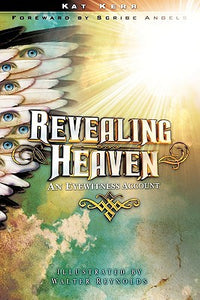 Revealing Heaven: An Eyewitness Account