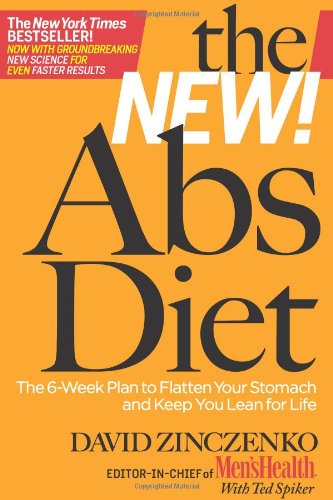 The New Abs Diet: The 6-Week Plan to Flatten Your Stomach and Keep You Lean for Life