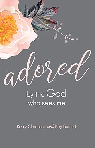 Adored by the God Who Sees Me