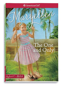 The One and Only: A Maryellen Classic 1 (American Girl Beforever Classic, 1)