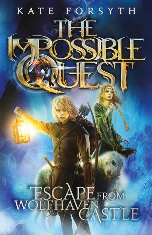 Escape From Wolfhaven Castle (Impossible Quest Book 1)