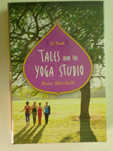 Tales From the Yoga Studio a Novel