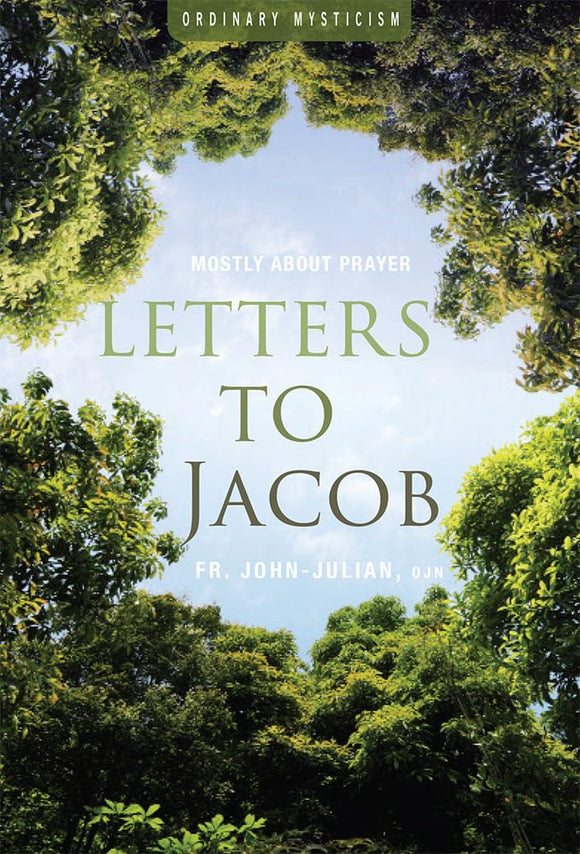 Letters to Jacob: Mostly About Prayer (Ordinary Mysticism)