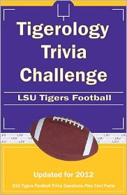 Tigerology Trivia Challenge: Lsu Tigers Football