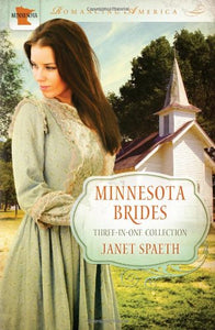 Minnesota Brides: The Ice Carnival / Kind-Hearted Woman / Remembrance (Romancing America)