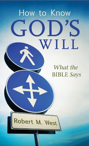 How to Know God's Will: What the Bible Says (VALUE BOOKS)