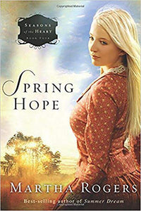 Spring Hope (Volume 4) (Seasons of the Heart)