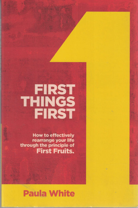 First Things First