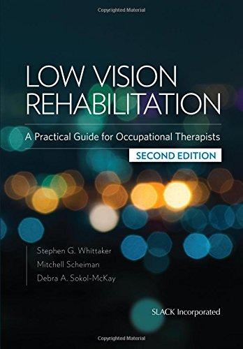 Low Vision Rehabilitation: A Practical Guide for Occupational Therapists