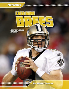 Drew Brees: Super Bowl Champ: Super Bowl Champ (Playmakers)