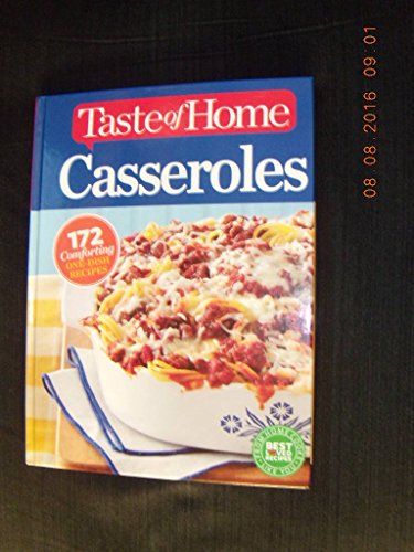 Taste Of Home Casseroles 172 Comforting One-Dish Recipes
