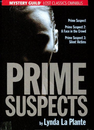 Prime Suspect, Prime Suspect 2: A Face in the Crowd, Prime Suspect 3: Silent Victims, Mystery Guild Lost Classics Omnibus, (Prime Suspects)