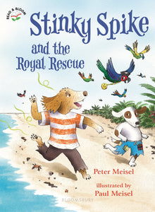 Stinky Spike and the Royal Rescue (Read & Bloom)
