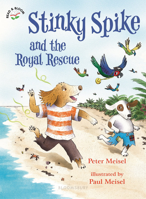 Stinky Spike and the Royal Rescue (Read & Bloom)