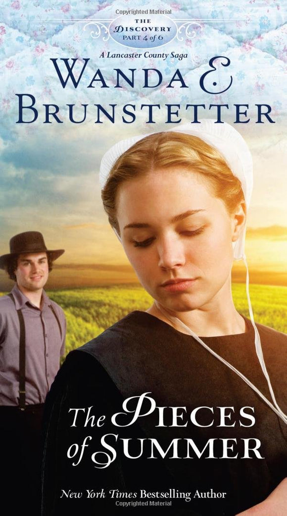 Wanda E. Brunstetter , The Pieces of Summer (The Discovery - A Lancaster County Saga)