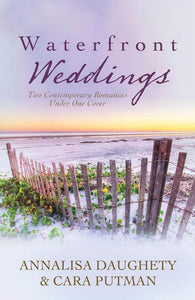 Waterfront Weddings: Two Contemporary Romances Under One Cover (Brides & Weddings)