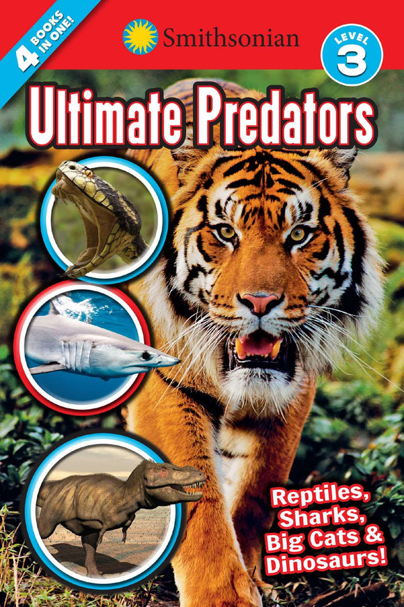 Smithsonian Readers: Ultimate Predators Level 3 (Smithsonian Leveled Readers)