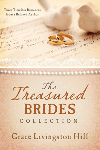 The Treasured Brides Collection: Three Timeless Romances from a Beloved Author (Love Endures)